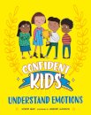 Confident Kids!: Understand Emotions