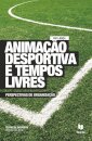 Animacao Desportiva E Tempos Livres