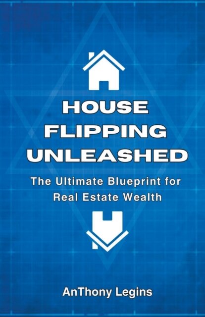 House Flipping Unleashed