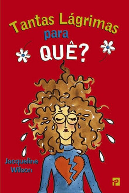 Tantas Lágrimas Para Quê?