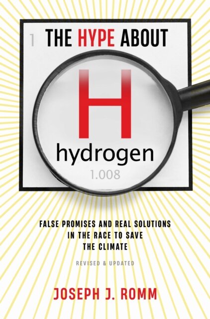 The Hype about Hydrogen, Revised Edition
