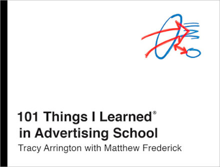 101 Things I Learned In Advertising School