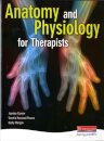 Anatomy and Physiology for Therapists