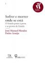 Sofrer e morrer onde se está - O Estado posto à prova e as provas do Estado