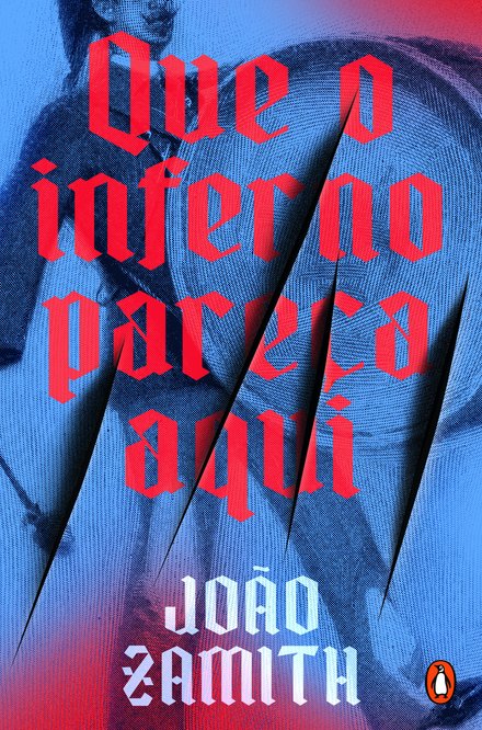 Que o Inferno Pareça Aqui