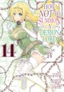 How NOT to Summon a Demon Lord (Manga) Vol. 14