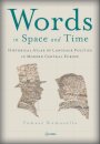 Words in Space and Time