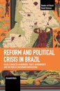 Reform and Political Crisis in Brazil