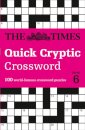 The Times Quick Cryptic Crossword Book 6