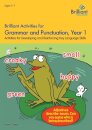 Brilliant Activities for Grammar and Punctuation, Year 1