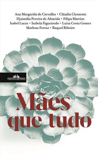 Mães Que Tudo