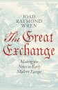 The Great Exchange: Making The News In Early Moder