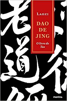 Dao De Jing: O Livro Do Tao