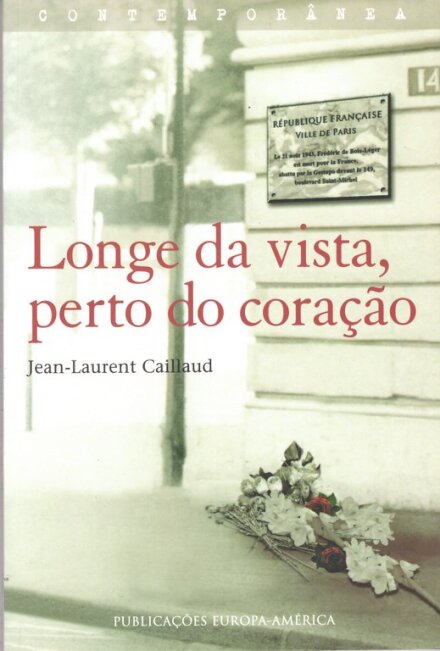 Longe Da Vista Perto Do Coraçao