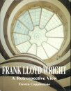Frank Lloyd Wright - a retrospective view