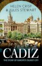 Cadiz The Story Of Europe'S Oldest City