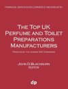The Top UK Perfume and Toilet Preparations Manufacturers