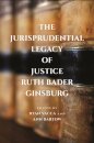 The Jurisprudential Legacy of Justice Ruth Bader Ginsburg