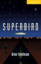 Superbird Level 2
