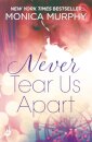 Never Tear Us Apart: Never Series 1