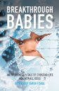 Breakthrough Babies