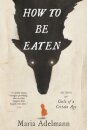 How to Be Eaten