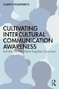 Cultivating Intercultural Communication Awareness