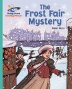 Reading Planet - The Frost Fair Mystery - Turquoise: Galaxy