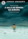 Sala de espera da Europa, A: uma história de refugiados