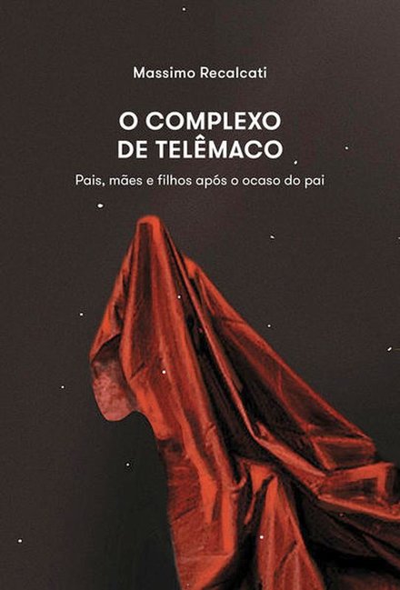 O Complexo De Telêmaco: Pais Mães Filhos Após Ocaso Do Pai