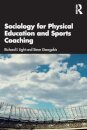 Sociology for Physical Education and Sports Coaching