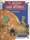 O Mundo no Tempo de Maria Antonieta