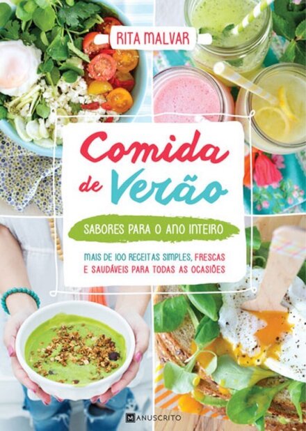 Comida De Verão, Sabores Para O Ano Inte