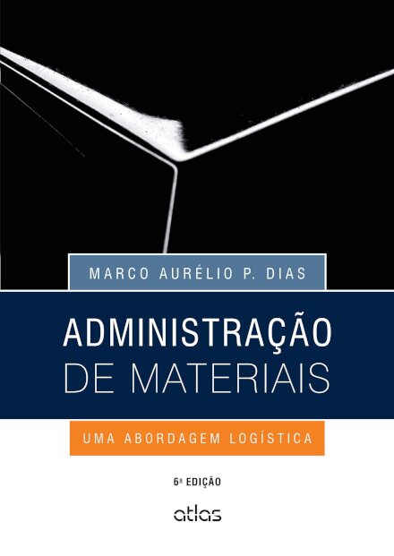 Administração De Materiais Uma Abordagem Logística