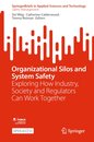 Organizational Silos and System Safety