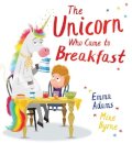 The Unicorn Who Came To Breakfast