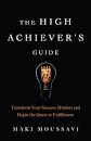 The High Achiever's Guide
