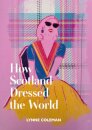 How Scotland Dressed the World
