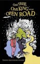 The One Tree, One King and the Open Road