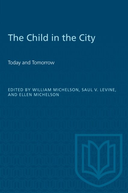 The Child in the City (Vol. I)