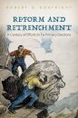 Reform and Retrenchment