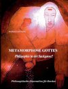 Metarmorphose Gottes