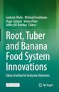 Root, Tuber and Banana Food System Innovations