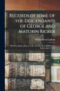Records of Some of the Descendants of George and Maturin Ricker