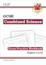 GCSE Combined Science Exam Practice Workbook - Higher (includes answers)