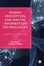 Human Perception and Digital Information Technologies
