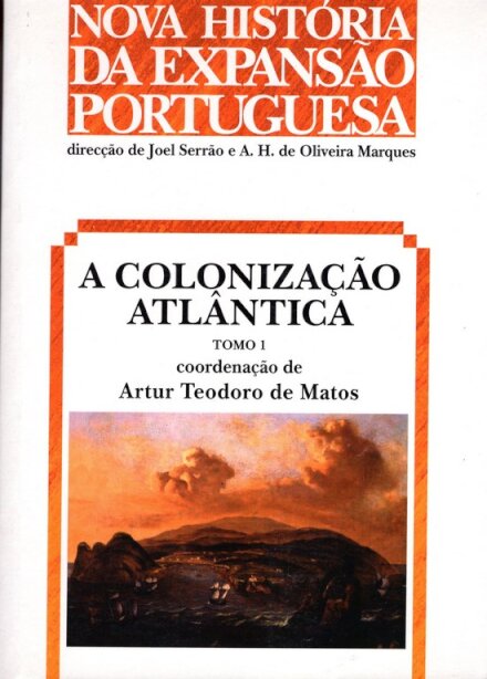 A Colonização Atlantica-Tomo I
