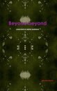 Beyond Beyond
