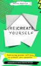 (Re)Create Yourself