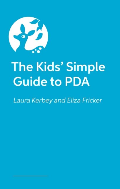 The Kids’ Simple Guide to PDA